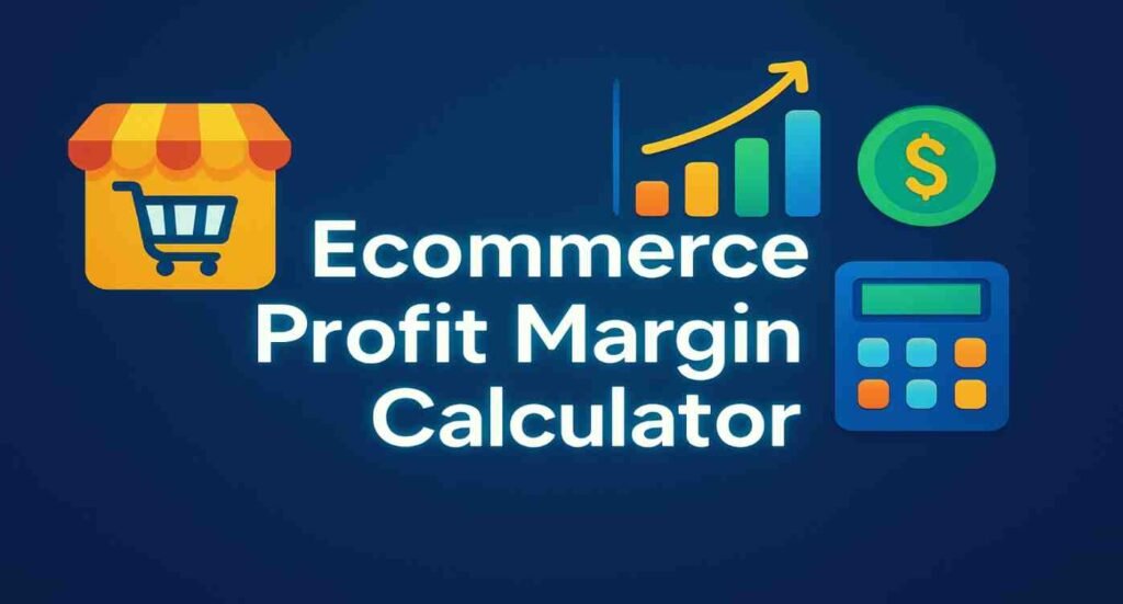 ecommerce profit margin calculator