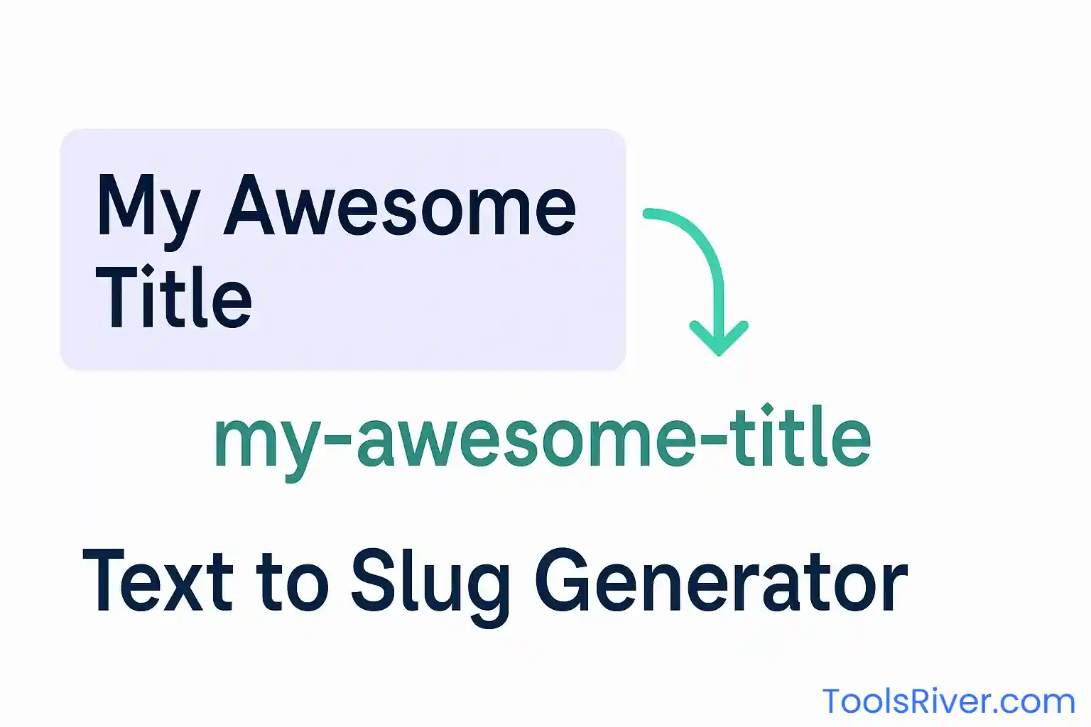 Text To Slug Generator