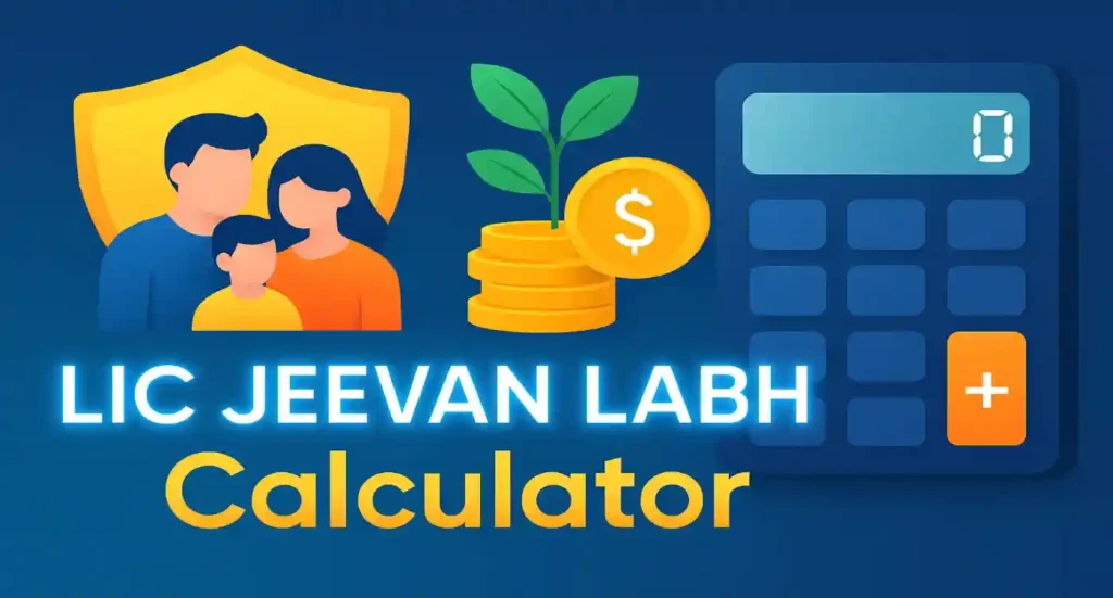 LIC Jeevan Labh Calculator