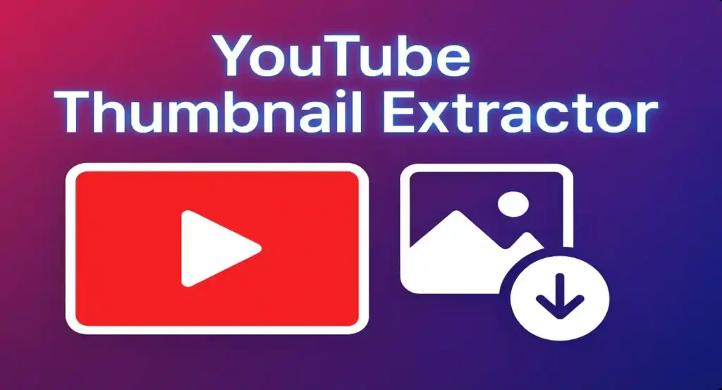 YouTube Thumbnail Extractor